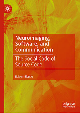Fester Einband Neuroimaging, Software, and Communication von Edison Bicudo