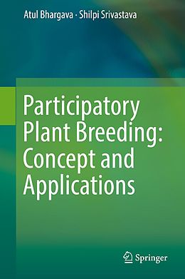 E-Book (pdf) Participatory Plant Breeding: Concept and Applications von Atul Bhargava, Shilpi Srivastava