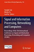 E-Book (pdf) Signal and Information Processing, Networking and Computers von 