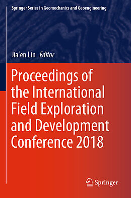 Couverture cartonnée Proceedings of the International Field Exploration and Development Conference 2018 de 