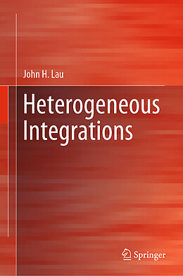 Fester Einband Heterogeneous Integrations von John H. Lau