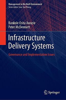 E-Book (pdf) Infrastructure Delivery Systems von Bankole Osita Awuzie, Peter Mcdermott