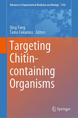 Livre Relié Targeting Chitin-containing Organisms de 