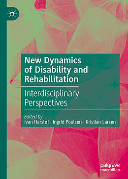 Livre Relié New Dynamics of Disability and Rehabilitation de 