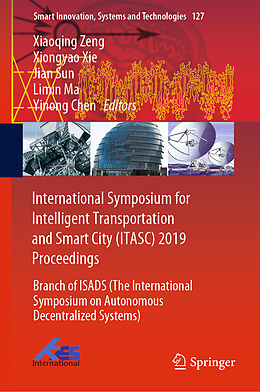 Fester Einband International Symposium for Intelligent Transportation and Smart City (ITASC) 2019 Proceedings von 