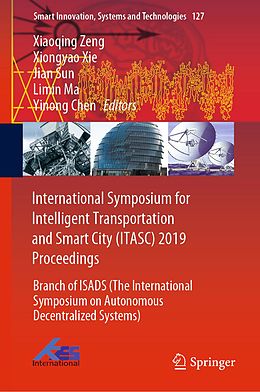 E-Book (pdf) International Symposium for Intelligent Transportation and Smart City (ITASC) 2019 Proceedings von 