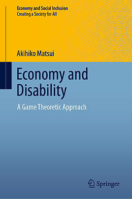 Fester Einband Economy and Disability von Akihiko Matsui