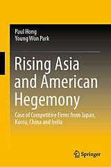E-Book (pdf) Rising Asia and American Hegemony von Paul Hong, Young Won Park