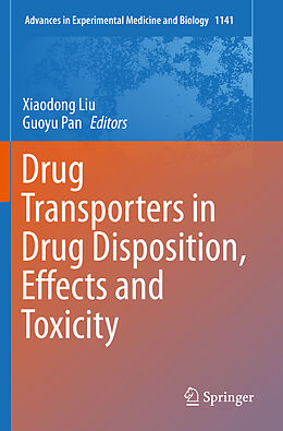 Kartonierter Einband Drug Transporters in Drug Disposition, Effects and Toxicity von 