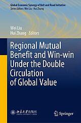 eBook (pdf) Regional Mutual Benefit and Win-win Under the Double Circulation of Global Value de 