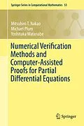 E-Book (pdf) Numerical Verification Methods and Computer-Assisted Proofs for Partial Differential Equations von Mitsuhiro T. Nakao, Michael Plum, Yoshitaka Watanabe