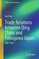 eBook (pdf) Trade Relations between Qing China and Tokugawa Japan de Hao Peng