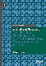 E-Book (pdf) Institutional Disrespect von Ibolya Losoncz
