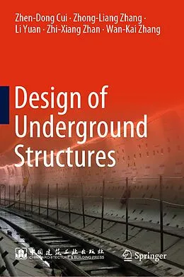 E-Book (pdf) Design of Underground Structures von Zhen-Dong Cui, Zhong-Liang Zhang, Li Yuan