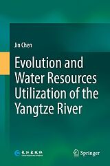 eBook (pdf) Evolution and Water Resources Utilization of the Yangtze River de Jin Chen