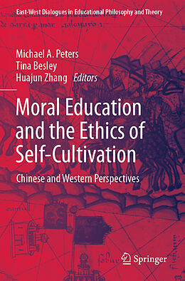 Couverture cartonnée Moral Education and the Ethics of Self-Cultivation de 