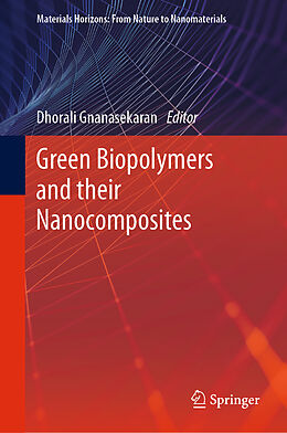 Livre Relié Green Biopolymers and their Nanocomposites de 