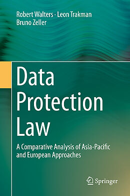 Fester Einband Data Protection Law von Robert Walters, Bruno Zeller, Leon Trakman