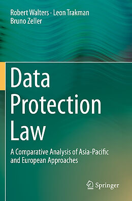 Kartonierter Einband Data Protection Law von Robert Walters, Bruno Zeller, Leon Trakman