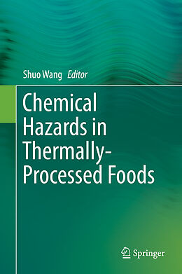 Livre Relié Chemical Hazards in Thermally-Processed Foods de 