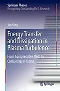 E-Book (pdf) Energy Transfer and Dissipation in Plasma Turbulence von Yan Yang