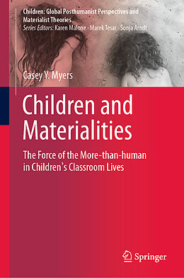Fester Einband Children and Materialities von Casey Y. Myers