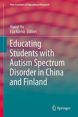 eBook (pdf) Educating Students with Autism Spectrum Disorder in China and Finland de 