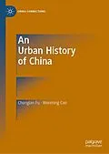 E-Book (pdf) An Urban History of China von Chonglan Fu, Wenming Cao