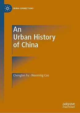 E-Book (pdf) An Urban History of China von Chonglan Fu, Wenming Cao