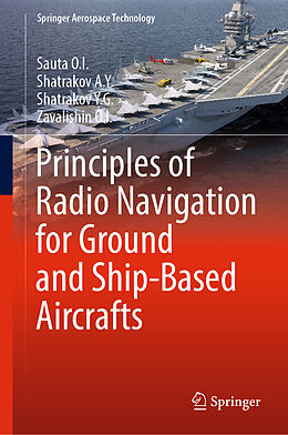 Livre Relié Principles of Radio Navigation for Ground and Ship-Based Aircrafts de Sauta O. I., Zavalishin O. I., Shatrakov Y. G.