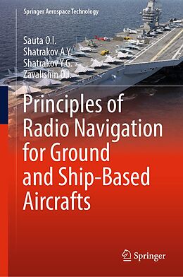 eBook (pdf) Principles of Radio Navigation for Ground and Ship-Based Aircrafts de Sauta O. I., Shatrakov A. Y., Shatrakov Y. G.