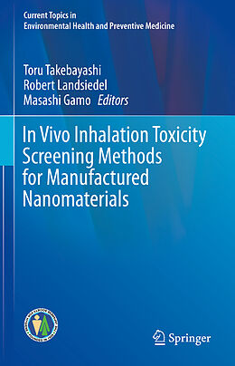 Livre Relié In Vivo Inhalation Toxicity Screening Methods for Manufactured Nanomaterials de 