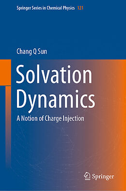 Livre Relié Solvation Dynamics de Chang Q Sun