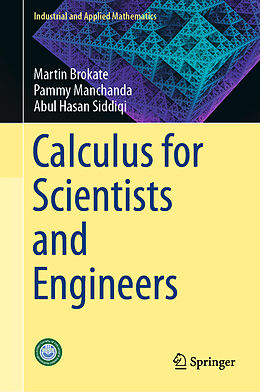 Livre Relié Calculus for Scientists and Engineers de Martin Brokate, Abul Hasan Siddiqi, Pammy Manchanda