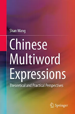 E-Book (pdf) Chinese Multiword Expressions von Shan Wang