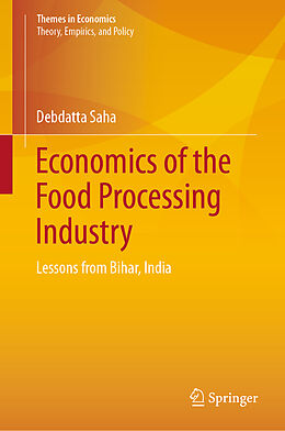 Livre Relié Economics of the Food Processing Industry de Debdatta Saha