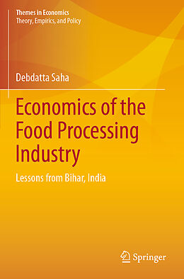 Couverture cartonnée Economics of the Food Processing Industry de Debdatta Saha