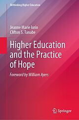 eBook (pdf) Higher Education and the Practice of Hope de Jeanne Marie Iorio, Clifton S. Tanabe