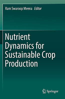 Couverture cartonnée Nutrient Dynamics for Sustainable Crop Production de 