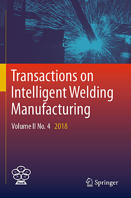 Couverture cartonnée Transactions on Intelligent Welding Manufacturing de 