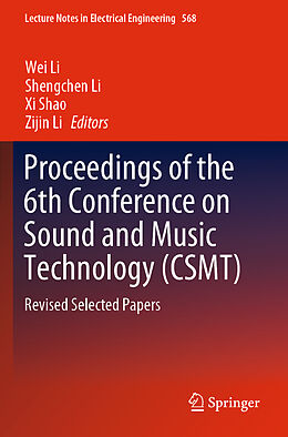 Kartonierter Einband Proceedings of the 6th Conference on Sound and Music Technology (CSMT) von 