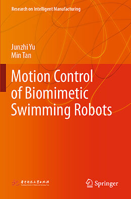 Kartonierter Einband Motion Control of Biomimetic Swimming Robots von Min Tan, Junzhi Yu