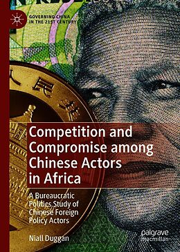 eBook (pdf) Competition and Compromise among Chinese Actors in Africa de Niall Duggan