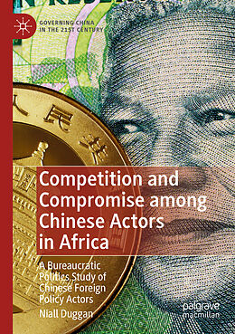 Kartonierter Einband Competition and Compromise among Chinese Actors in Africa von Niall Duggan