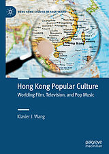 eBook (pdf) Hong Kong Popular Culture de Klavier J. Wang