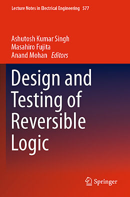 Kartonierter Einband Design and Testing of Reversible Logic von 