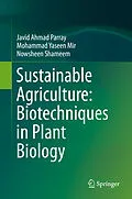 E-Book (pdf) Sustainable Agriculture: Biotechniques in Plant Biology von Javid Ahmad Parray, Mohammad Yaseen Mir, Nowsheen Shameem
