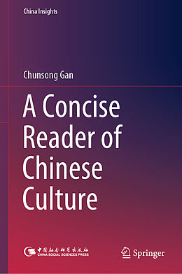 Livre Relié A Concise Reader of Chinese Culture de Chunsong Gan