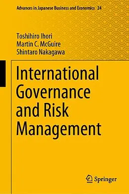 E-Book (pdf) International Governance and Risk Management von Toshihiro Ihori, Martin C. McGuire, Shintaro Nakagawa