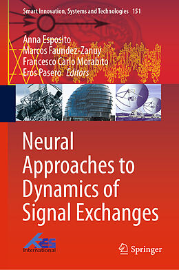 Livre Relié Neural Approaches to Dynamics of Signal Exchanges de 